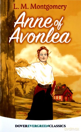 Anne of Avonlea (Evergreen Classics) [KSIĄŻKA]