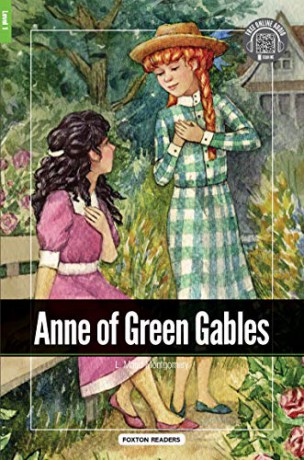 Anne of Green Gables - Foxton Reader Level-1 (400 Headwords A1/A2) with free online AUDIO (Foxton Readers) - L. Maud Montgomery [KSIĄŻKA]