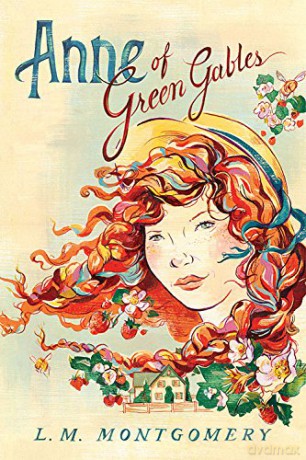 Anne of Green Gables (Anne of Green Gables Novels): 01 (Official Anne of Green Gables, 1) - Lucy Maud Montgomery [KSIĄŻKA]