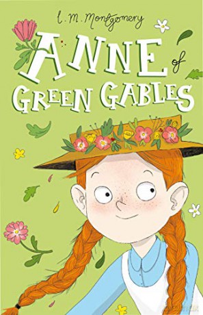 Anne of Green Gables (Anne of Green Gables, Book 1) (Anne of Green Gables: The Complete Collection) - L. M. Montgomery [KSIĄŻKA]