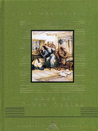 Anne Of Green Gables (Everyman's Library CHILDREN'S CLASSICS) - L. M. Montgomery [KSIĄŻKA]