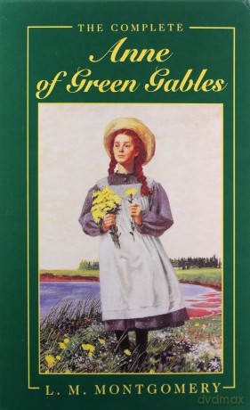 Anne of Green Gables, Complete 8-Book Box Set: The Life and Adventures of the Most Beloved and Timeless Heroine in All of Fiction - L. M. Montgomery [KSIĄŻKA]