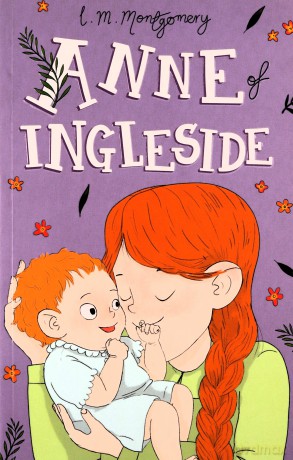 Anne of Ingleside (Anne of Green Gables, Book 6) (Anne of Green Gables: The Complete Collection) - L. M. Montgomery [KSIĄŻKA]
