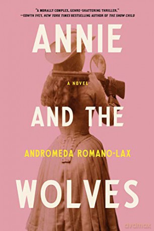 Annie and the Wolves - Andromeda Romano-Lax [KSIĄŻKA]