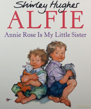 Annie Rose Is My Little Sister (Alfie S) - Shirley Hughes [KSIĄŻKA]