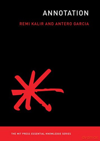 Annotation (MIT Press Essential Knowledge) - Kalir Remi Hi. [KSIĄŻKA]