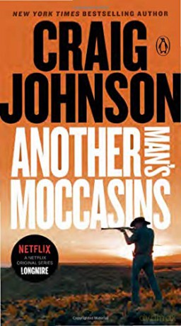 Another Man's Moccasins: A Longmire Mystery: 4 - Craig Johnson [KSIĄŻKA]