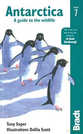 Antarctica: A Guide to the Wildlife (Bradt Travel Guides (Wildlife Guides)) - Tony Soper [KSIĄŻKA]