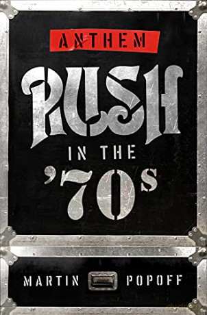 Anthem: Rush in the '70s: 1 (Rush Across the Decades) [KSIĄŻKA]