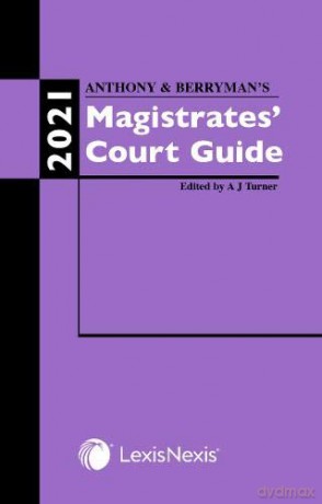 Anthony and Berryman's Magistrates' Court Guide 2021 - Adrian Turner [KSIĄŻKA]