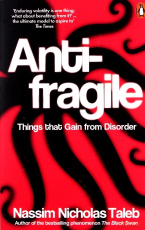 Antifragile: Things that Gain from Disorder - Nassim Nicholas Taleb [KSIĄŻKA]