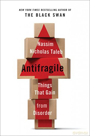 Antifragile: Things That Gain from Disorder: 3 (Incerto) - Nassim Nichol Taleb [KSIĄŻKA]