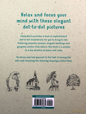 Anti-Stress Dot-to-Dot: Beautiful, Calming Pictures to Complete Yourself (Colouring Books) - Emily Wallis [KSIĄŻKA]
