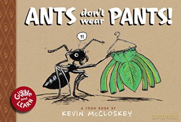 Ants Don't Wear Pants!: TOON Level 1 (Giggle and Learn) - Kevin McCloskey [KSIĄŻKA]