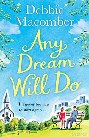 Any Dream Will Do: A Novel - Debbie Macomber [KSIĄŻKA]