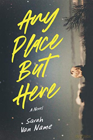 Any Place But Here - Sarah Van Name [KSIĄŻKA]