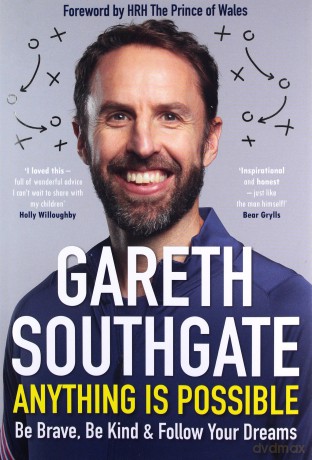 Anything is Possible: Inspirational lessons from the England manager - Gareth Southgate [KSIĄŻKA]