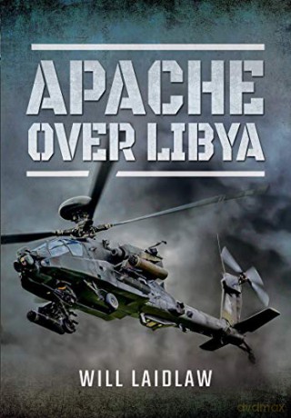 Apache over Libya - Will Laidlaw [KSIĄŻKA]