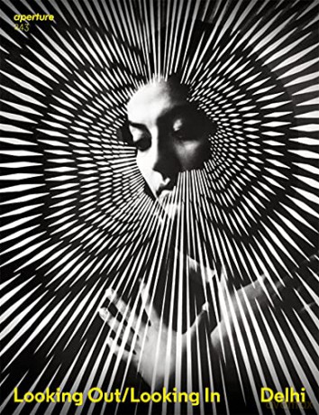 Aperture 243: New Delhi (Aperture Magazine) [KSIĄŻKA]