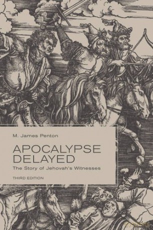 Apocalypse Delayed: The Story of Jehovah's Witnesses - James Penton [KSIĄŻKA]