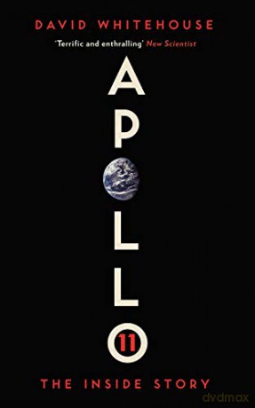 Apollo 11: The Inside Story - David Whitehouse [KSIĄŻKA]