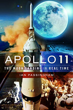 Apollo 11: The Moon Landing in Real Time - Ian Passingham [KSIĄŻKA]