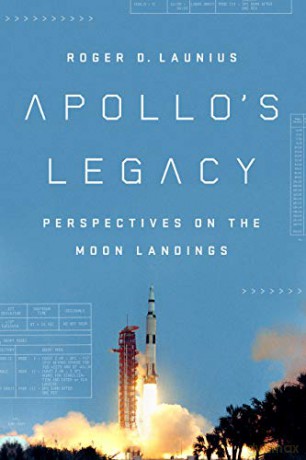 Apollo's Legacy: Perspectives on the Moon Landings - Roger D Launius [KSIĄŻKA]