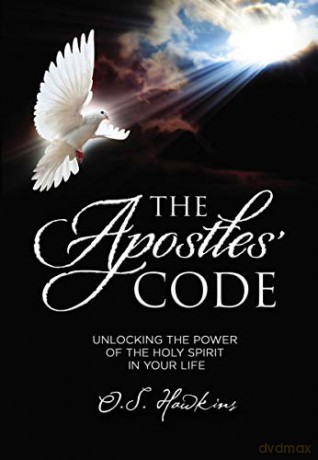 Apostles' Code: Unlocking the Power of God's Spirit in Your Life (The Code Series) - O. S. Hawkins [KSIĄŻKA]