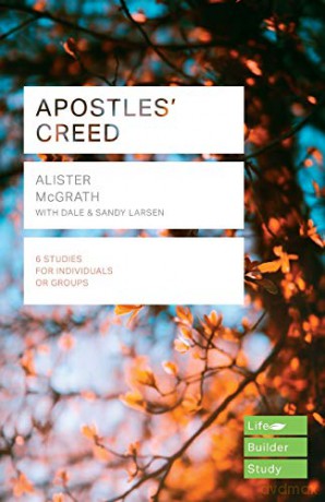 Apostles' Creed (Lifebuilder Study Guides) (Lifebuilder Bible Study Guides) (Lifebuilder Bible Study Guides, 214) - Alister McGrath [KSIĄŻKA]