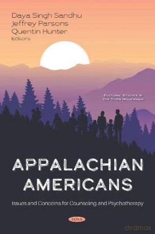 Appalachian Americans: Issues and Concerns for Counseling and Psychotherapy (Cultural Studies in the Third Millennium) - Daya Singh Sandhu [KSIĄŻKA]