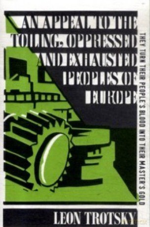 Appeal to the Toiling, Oppressed and Exhausted Peoples of Eu - Leon Trotsky [KSIĄŻKA]