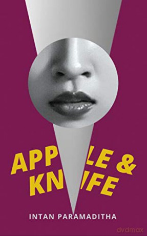 Apple and Knife - Intan Paramaditha [KSIĄŻKA]