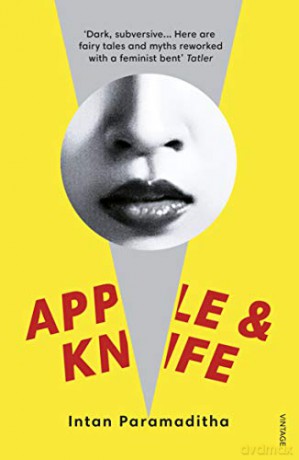 Apple and Knife - Intan Paramaditha [KSIĄŻKA]