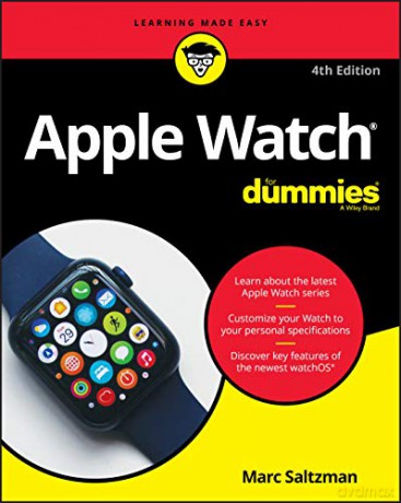 Apple Watch For Dummies (For Dummies (Computer/Tech)) - Marc Saltzman [KSIĄŻKA]