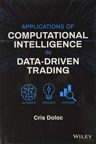 Applications of Computational Intelligence in Data-Driven Trading - Cris Doloc [KSIĄŻKA]
