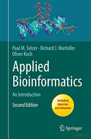 Applied Bioinformatics: An Introduction - Paul M. Selzer [KSIĄŻKA]