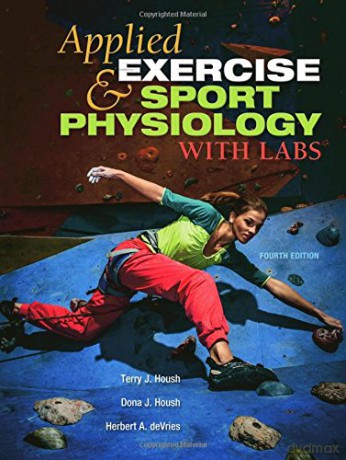 Applied Exercise and Sport Physiology, With Labs - Terry J. Housh [KSIĄŻKA]