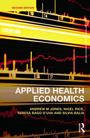Applied Health Economics (Routledge Advanced Texts in Economics and Finance) - Andrew M. Jones [KSIĄŻKA]