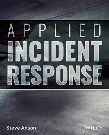 Applied Incident Response [KSIĄŻKA]