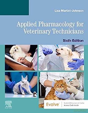 Applied Pharmacology for Veterinary Technicians - Lisa Martini-Johnson DVM CVT [KSIĄŻKA]