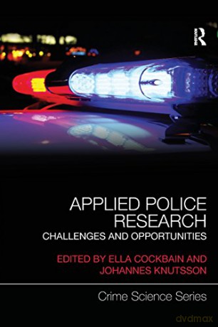 Applied Police Research: Challenges and opportunities (Crime Science Series) - Ella Cockbain [KSIĄŻKA]
