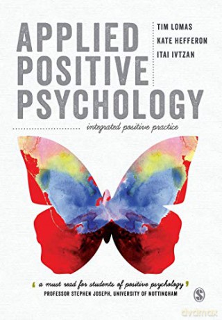 Applied Positive Psychology: Integrated Positive Practice - Tim Lomas [KSIĄŻKA]