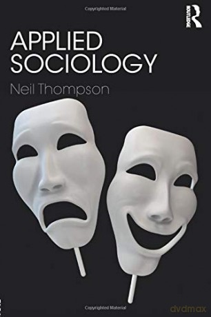 Applied Sociology - Neil Thompson [KSIĄŻKA]