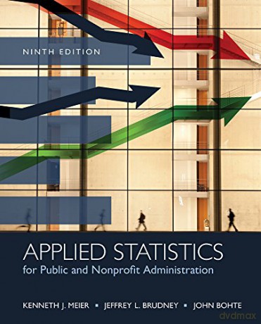 Applied Statistics for Public and Nonprofit Administration - Kenneth J. Meier [KSIĄŻKA]