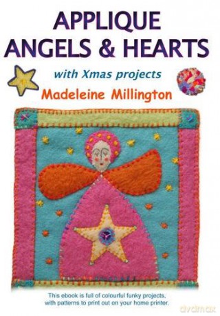Applique Angels and Hearts: With Xmas Projects [CD-Rom] - Madeleine Millington [KSIĄŻKA]