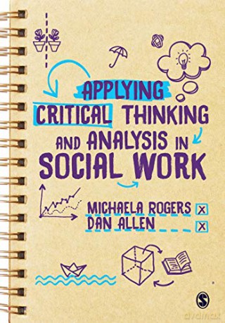 Applying Critical Thinking and Analysis in Social Work - Michaela Rogers [KSIĄŻKA]