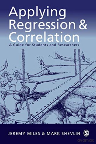 Applying Regression and Correlation: A Guide for Students and Researchers - Jeremy Miles [KSIĄŻKA]