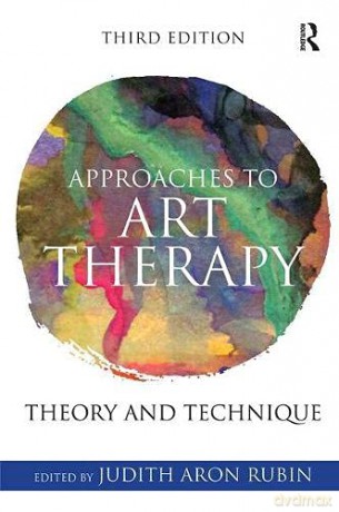 Approaches to Art Therapy: Theory and Technique - Judith Aron Rubin [KSIĄŻKA]