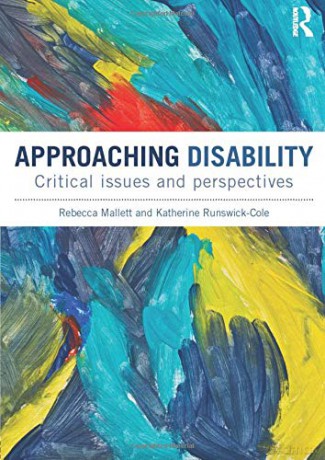 Approaching Disability: Critical issues and perspectives - Rebecca Mallett [KSIĄŻKA]