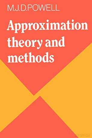 Approximation Theory and Methods - M. J. D. Powell [KSIĄŻKA]